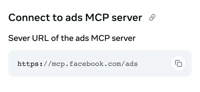 Meta geliştirici dokümanı: Connect to ads MCP server, Server URL https://mcp.facebook.com/ads