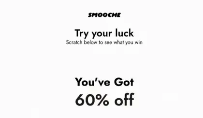 Smooche pop-up'ı: Try your luck, Scratch below to see what you win; kazındıktan sonra You've Got 60% off